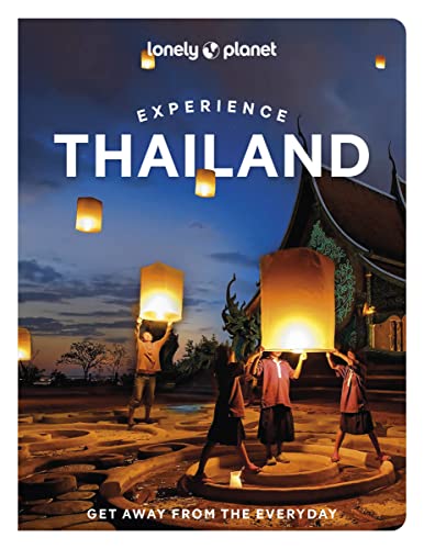 Stock image for Lonely Planet Experience Thailand 1 (Travel Guide) for sale by Zoom Books Company