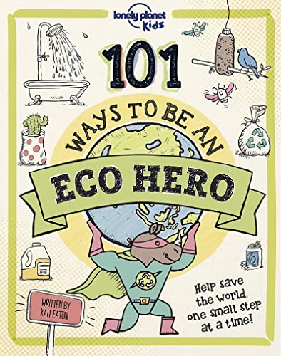 Beispielbild fr 101 Ways to Be an Eco Hero zum Verkauf von Blackwell's