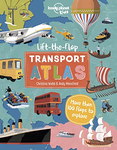 Beispielbild fr Lonely Planet Kids Lift the Flap Transport Atlas zum Verkauf von AHA-BUCH GmbH