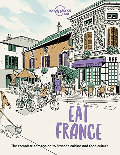 Stock image for Lonely Planet Eat France 1 (Lonely Planet Food) for sale by Goodwill Books