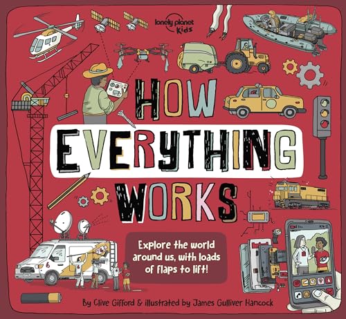 Imagen de archivo de Lonely Planet Kids How Everything Works (How Things Work) a la venta por Dream Books Co.