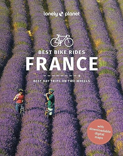 Beispielbild fr Lonely Planet Best Bike Rides France: Best Day Trips on Two Wheels (Travel Guide) zum Verkauf von Monster Bookshop