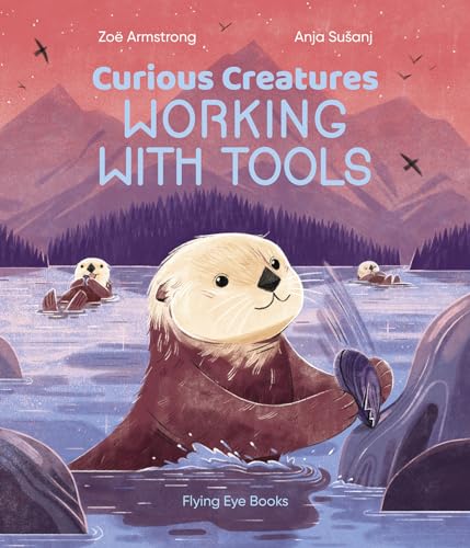 Stock image for Curious Creatures Working With Tools for sale by Book Deals