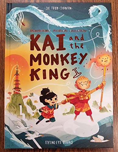 Imagen de archivo de Kai and the Monkey King (Literati edition): Brownstone's Mythical Collection 3 a la venta por HPB-Diamond