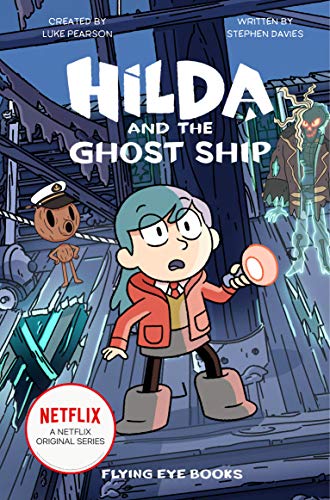 9781838740283: Hilda and the Ghost Ship (Netflix Original Series Tie-In Fiction): 5 (Hilda Netflix Original Series Tie-In Fiction)