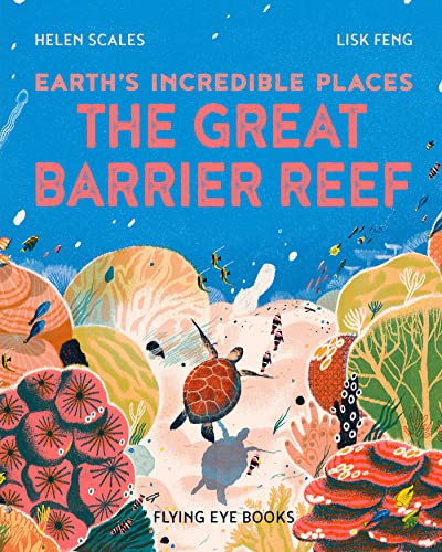 9781838748708: The Great Barrier Reef (Earth's Incredible Places)