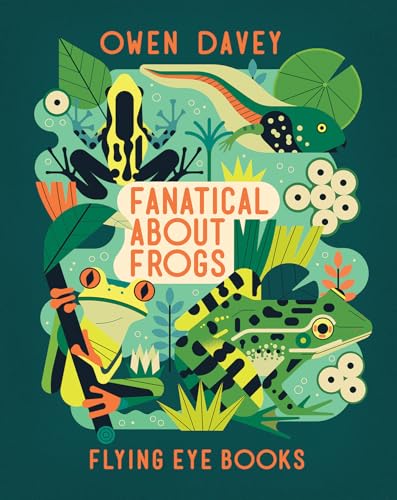 9781838748715: Fanatical About Frogs (About Animals)