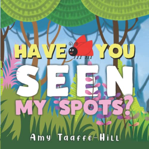 9781838753153: Have You Seen My Spots?