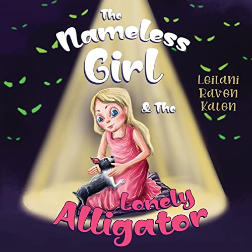 9781838753290: The Nameless Girl & The Lonely Alligator
