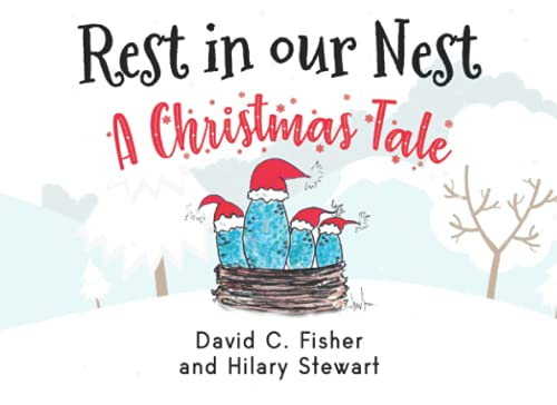 Beispielbild fr Rest in our Nest: A Christmas Tale zum Verkauf von WorldofBooks