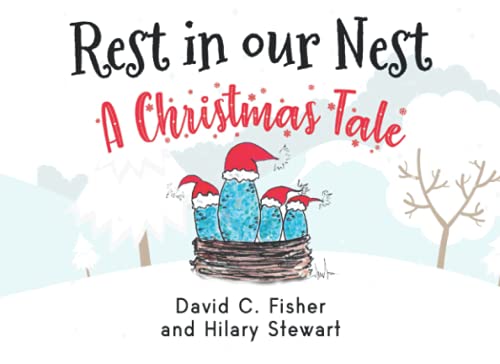 Stock image for Rest in our Nest: A Christmas Tale for sale by WorldofBooks