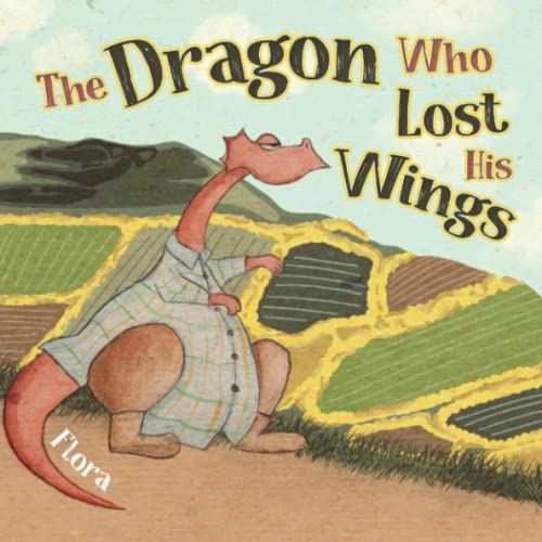 Beispielbild fr The Dragon Who Lost His Wings zum Verkauf von WorldofBooks