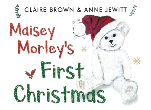 Beispielbild fr Maisey Morley's First Christmas zum Verkauf von Monster Bookshop