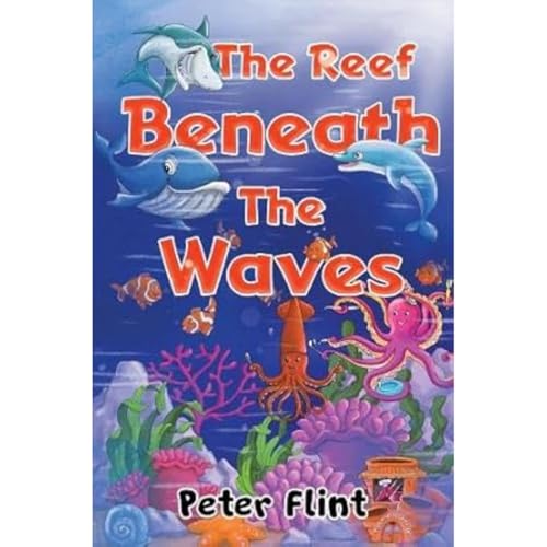 Stock image for The Reef Beneath The Waves for sale by GreatBookPrices