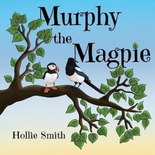 Beispielbild fr Murphy the Magpie zum Verkauf von GreatBookPrices