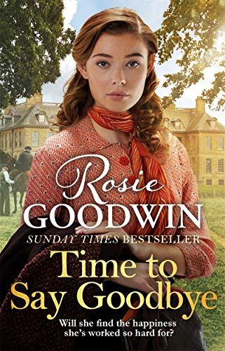 Imagen de archivo de Time to Say Goodbye: The heartfelt and cosy saga from Sunday Times bestselling author of The Winter Promise (Days of the Week) a la venta por WorldofBooks