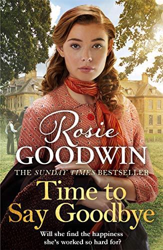 Stock image for Time to Say Goodbye: The heartfelt and cosy saga from Sunday Times bestselling author of The Winter Promise (Days of the Week) for sale by WorldofBooks