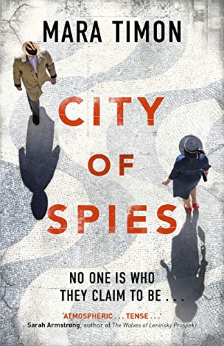 Imagen de archivo de City of Spies: Shortlisted for the Specsavers Debut Crime Novel Award a la venta por WorldofBooks