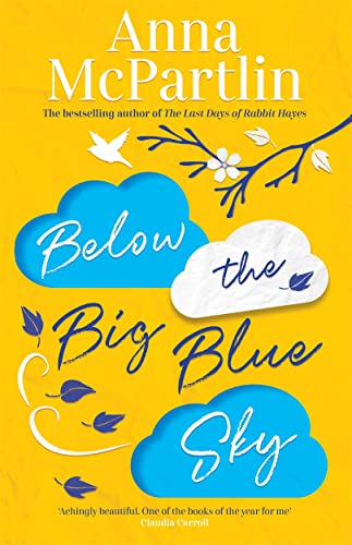 Beispielbild fr Below the Big Blue Sky: Jojo Moyes meets Marian Keyes in this heartwarming, laugh-out-loud novel zum Verkauf von WorldofBooks