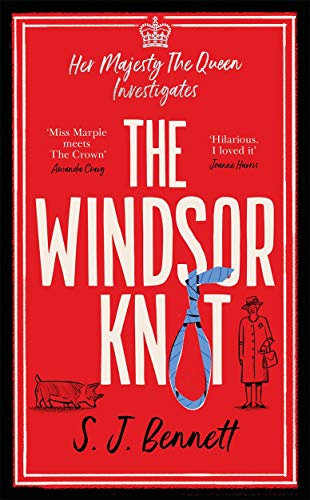 Stock image for The The Windsor Knot: The Queen investigates a murder in this delightfully clever mystery for fans of The Thursday Murder Club for sale by WorldofBooks