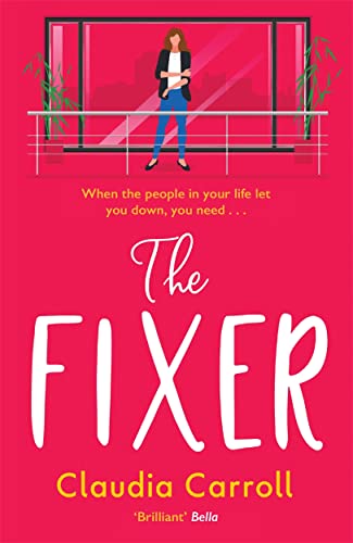 Stock image for The Fixer: The side-splitting novel from bestselling author Claudia Carroll for sale by WorldofBooks