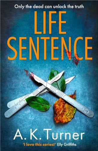 Imagen de archivo de Life Sentence: An intriguing new case for Camden forensic sleuth Cassie Raven (Cassie Raven Series) a la venta por ZBK Books