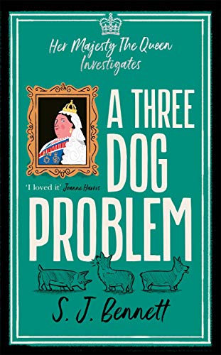 9781838774820: A Three Dog Problem: The Queen investigates a murder at Buckingham Palace