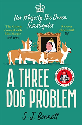 Stock image for A Three Dog Problem: The Queen investigates a murder at Buckingham Palace for sale by WorldofBooks