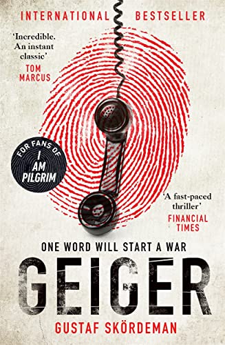 Stock image for Geiger: The most gripping thriller debut since I AM PILGRIM for sale by Versandantiquariat Felix Mcke