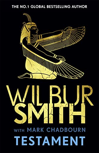 Beispielbild fr Testament: The new Ancient-Egyptian epic from the bestselling Master of Adventure, Wilbur Smith zum Verkauf von Monster Bookshop