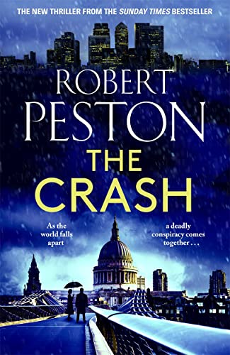 Imagen de archivo de The Crash: The brand new 2023 thriller from Britain's top political journalist a la venta por AwesomeBooks