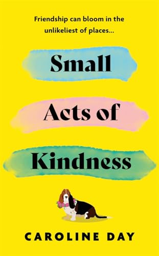 Stock image for Small Acts of Kindness for sale by Blackwell's