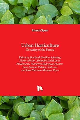 Stock image for Urban Horticulture: Necessity of the Future for sale by Lucky's Textbooks