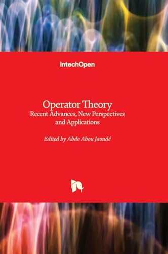 9781838809928: Operator Theory - Recent Advances, New Perspectives and Applications