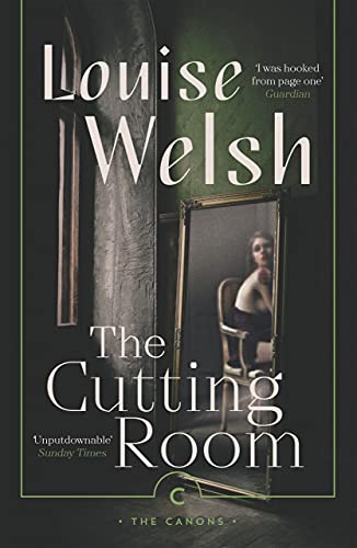 Beispielbild fr The Cutting Room: by Louise Welsh (Canons) zum Verkauf von WorldofBooks