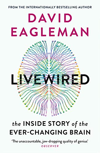 Beispielbild fr Livewired: The Inside Story of the Ever-Changing Brain zum Verkauf von WorldofBooks