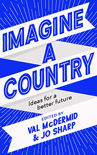 Stock image for Imagine A Country: Ideas for a Better Future for sale by medimops