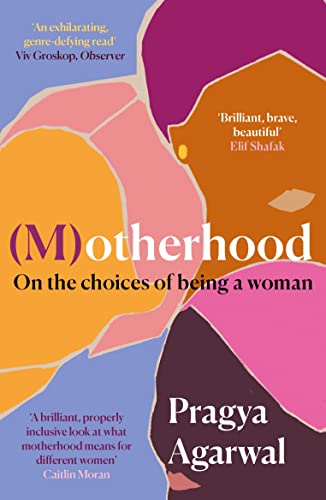 Stock image for (M)otherhood: On the choices of being a woman for sale by WorldofBooks