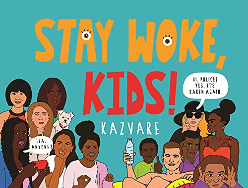 Stock image for Stay Woke, Kids! for sale by WorldofBooks