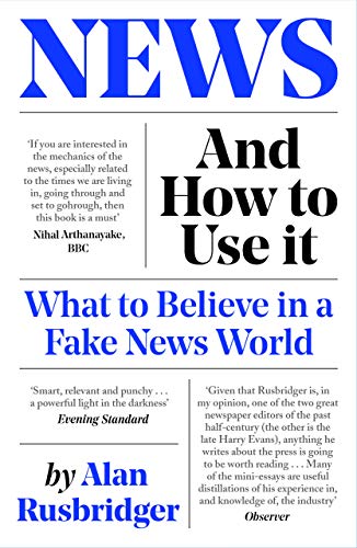 Imagen de archivo de News and How to Use It: What to Believe in a Fake News World a la venta por ThriftBooks-Dallas
