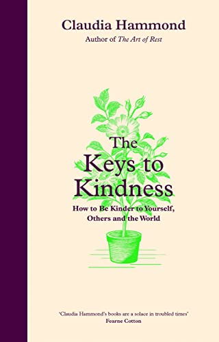 Imagen de archivo de The Keys to Kindness: How to be Kinder to Yourself, Others and the World a la venta por Half Price Books Inc.