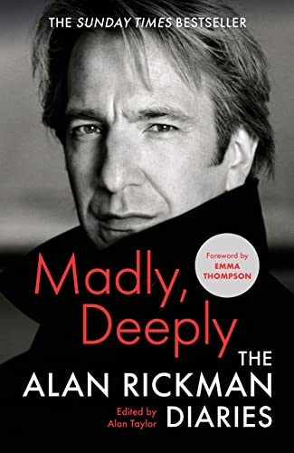 Beispielbild fr Madly, Deeply: The Alan Rickman Diaries zum Verkauf von WorldofBooks