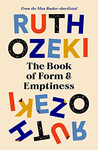 Stock image for The Book of Form and Emptiness: Ruth Ozeki for sale by PlumCircle