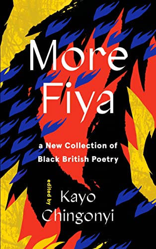 Stock image for More Fiya: A New Collection of Black British Poetry for sale by WorldofBooks