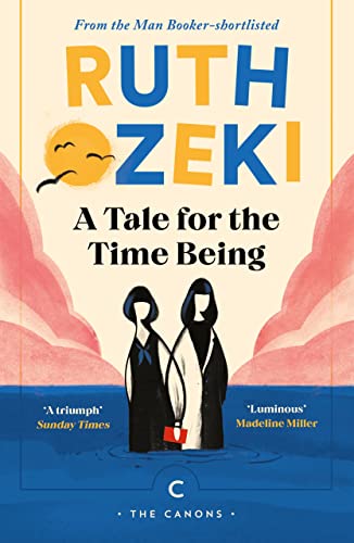 Stock image for A Tale for the Time Being: Ruth Ozeki (Canons) for sale by AwesomeBooks