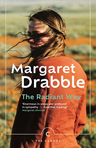 Stock image for The Radiant Way: by Margaret Drabble (Canons) for sale by WorldofBooks