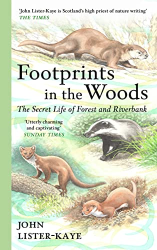 Imagen de archivo de Footprints in the Woods: The Secret Life of Forest and Riverbank a la venta por Open Books