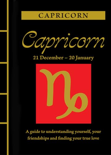 Beispielbild fr Capricorn: A Guide to Understanding Yourself, Your Friendships and Finding Your True Love (Chinese Bound Zodiac) zum Verkauf von HPB-Blue