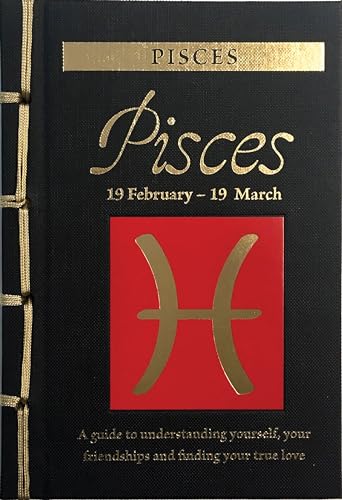 Beispielbild fr Pisces: A Guide to Understanding Yourself, Your Friendships and Finding Your True Love (Chinese Bound Zodiac) zum Verkauf von HPB-Red