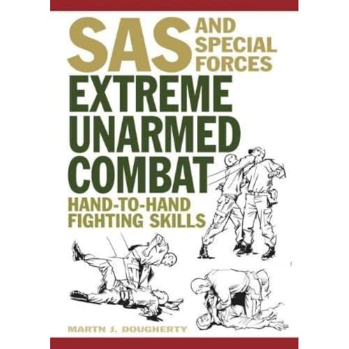 Stock image for Extreme Unarmed Combat: Hand-to-Hand Fighting Skills (SAS and Elite Forces Guide) for sale by WorldofBooks